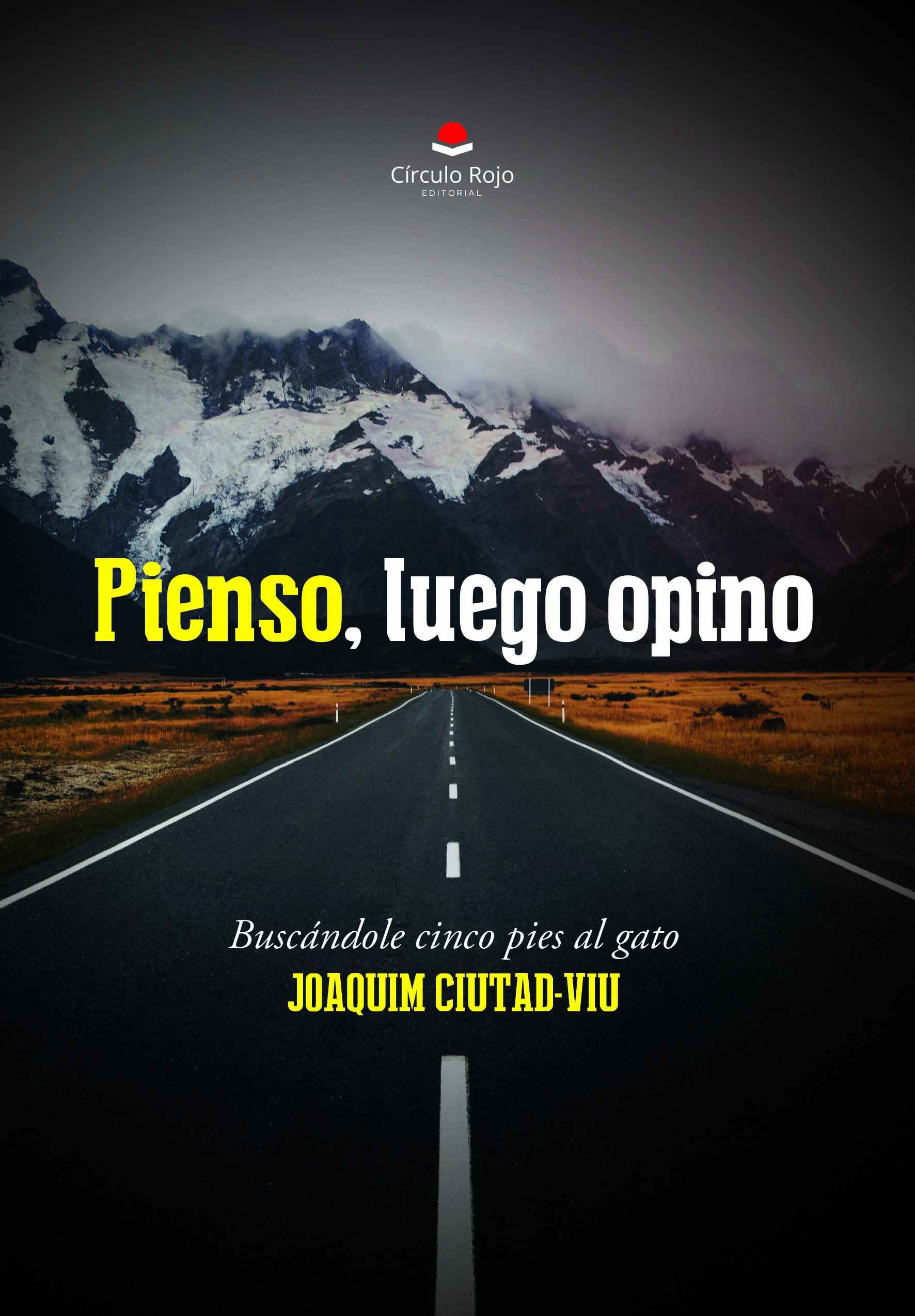 Pienso, luego opino