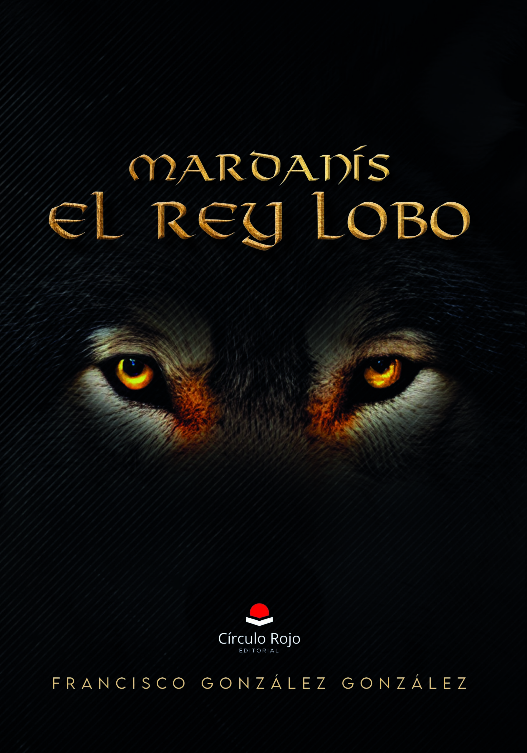 MARDANÍS. EL REY LOBO