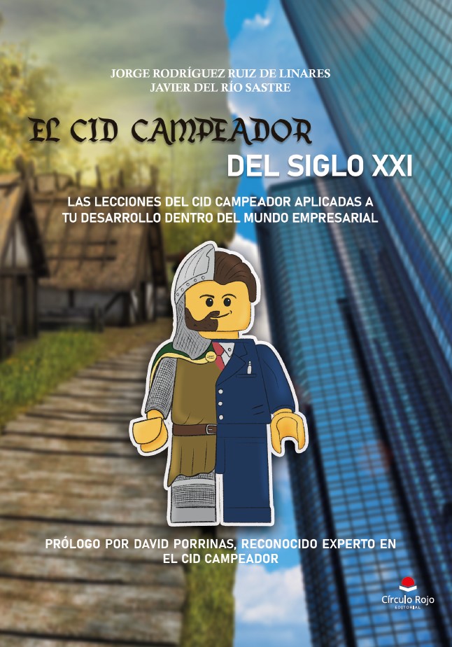 El Cid Campeador del Siglo XXI