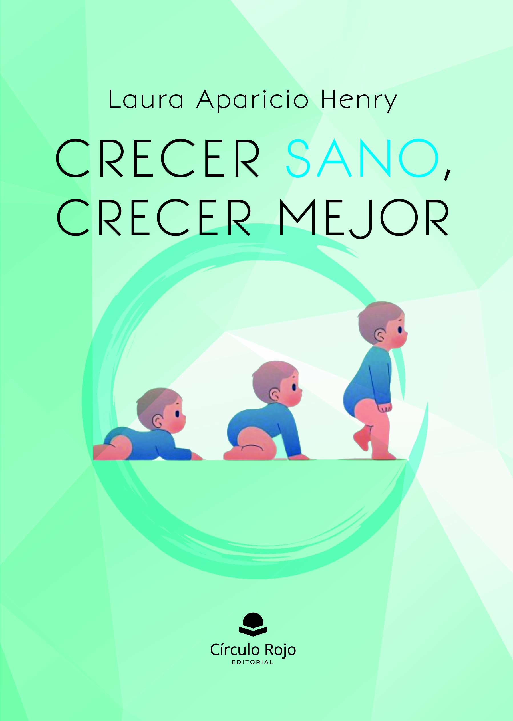 Crecer sano, crecer mejor