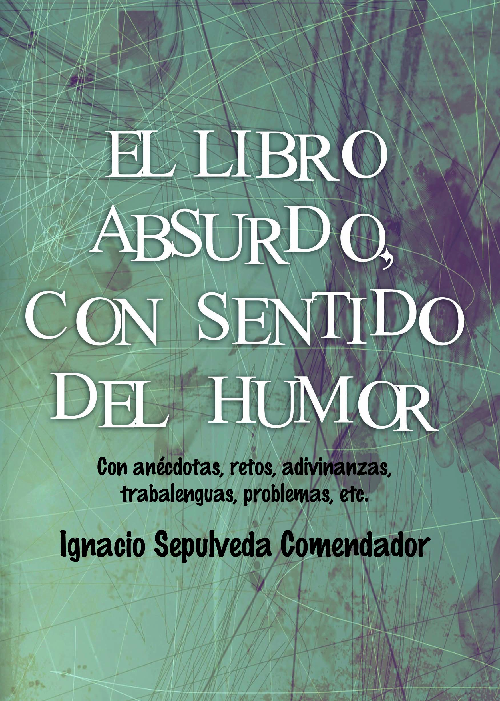 EL LIBRO ABSURDO, CON SENTIDO DEL HUMOR